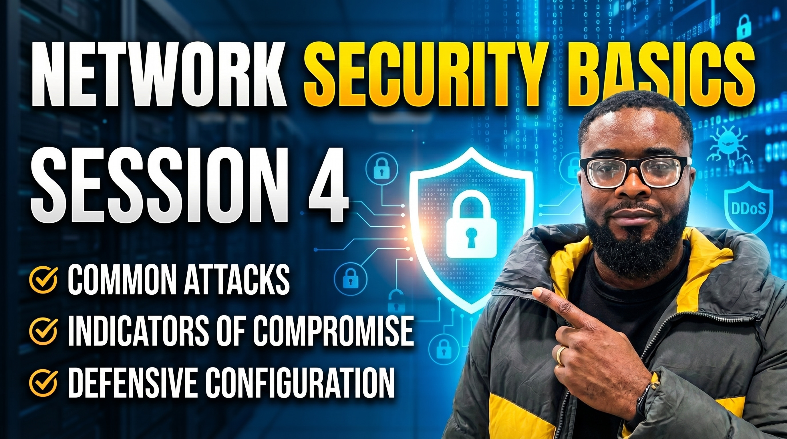 Cybersecurity Fundamentals | Session 4 | Network Security Basics